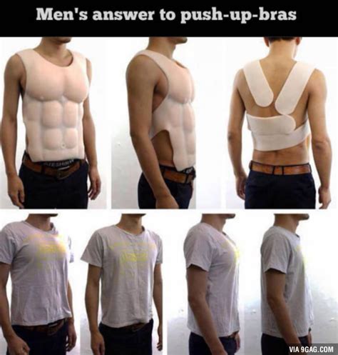 Men S Answer To Push Up Bras 9GAG