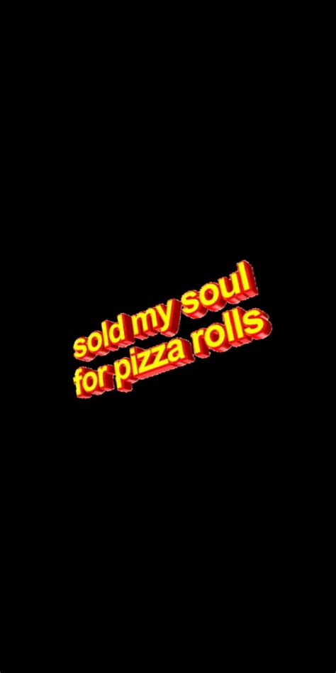 4k Free Download Pizza Rolls Edgy Food Funny Humor Pizza Rolls
