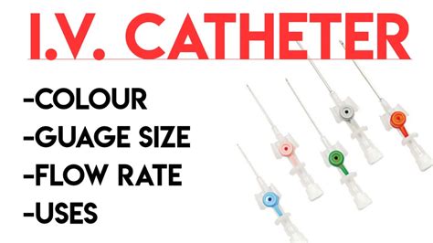 Iv Catheter Sizes And Flow Rates