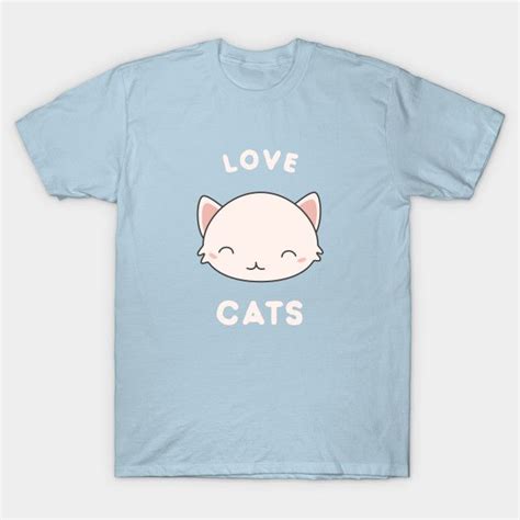Kawaii Cute I Love Cats T Shirt Great For Kawaii Art Cats And Kitten