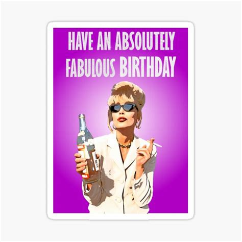 Have An Absolutely Fabulous Birthday Sticker For Sale By Skyafterdusk