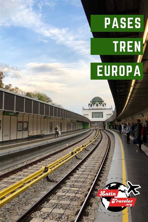 Conoce Los Beneficios De Viajar Por Europa Con Un Pase De Tren Y Cual