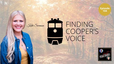 episode 104 kate swenson finding cooper s voice youtube