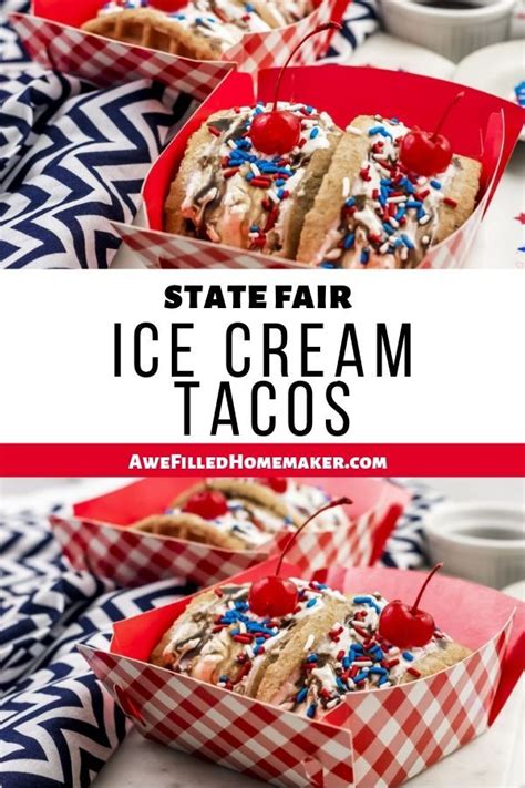 Drum Roll Please Introducing State Fair Ice Cream Tacos These