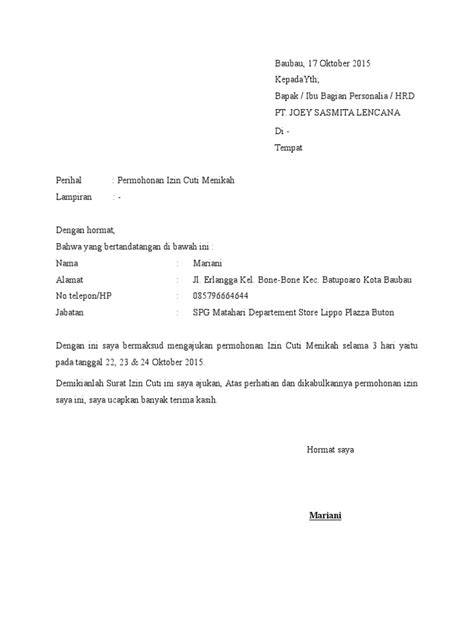 Dengan ini saya bermaksud mengajukan permohonan izin cuti menikah selama 3 hari yaitu pada tanggal 22, 23 & 24 oktober 2015. CONTOH surat Izin Cuti Menikah