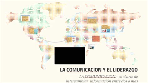 La Comunicacion Y El Liderazgo By Lemuelsergio Perezberaun