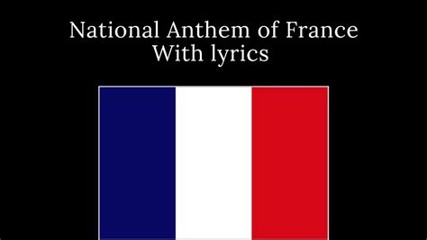 National Anthem Of France With Lyrics Youtube