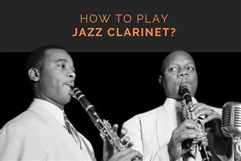 How To Play Jazz Clarinet Get Started 🔰