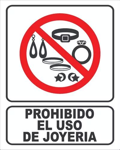 Señalamiento Prohibido El Uso De Joyeria En Reflejante R n en venta en