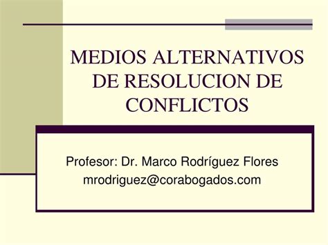 Ppt Medios Alternativos De Resolucion De Conflictos Powerpoint