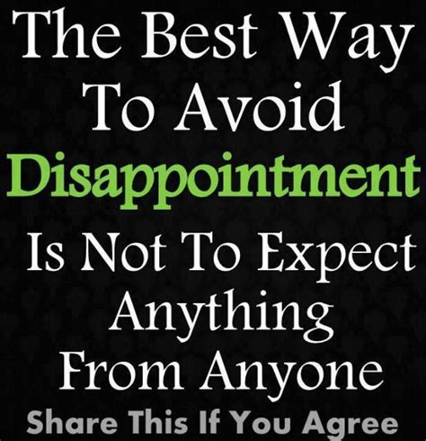 Avoiding Disappointment Disappointment Quotes Disappointment Quotes