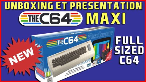Thec64 Maxi Full Size C64 Unboxing Et Présentation Commodore 64