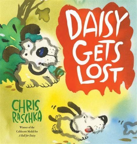 Daisy Gets Lost By Chris Raschka 2013 Picture Book For Sale Online