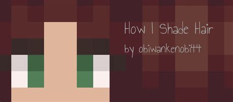 ѳɓiwɑɳ How I Shade Hair Minecraft Blog