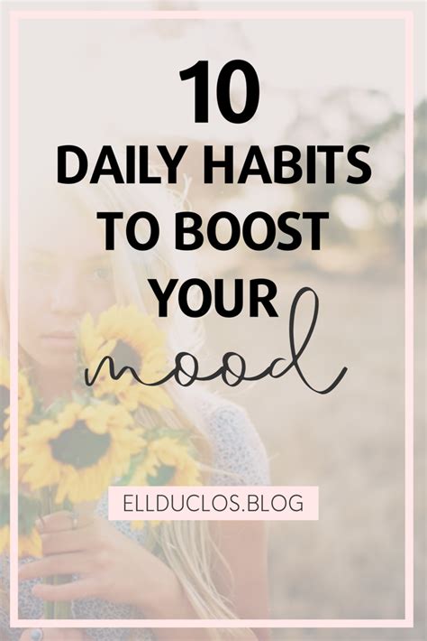 10 Daily Habits To Boost Your Mood Live Happier Daily