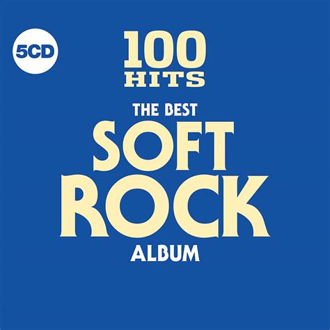 100 Hits The Best Soft Rock Album Various Amazonde Musik