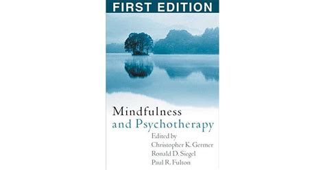 Mindfulness And Psychotherapy By Christopher K Germer