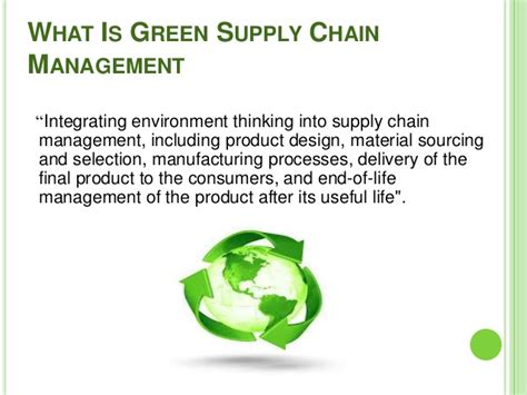 Green Supply Chain Management And Reverse Logistics