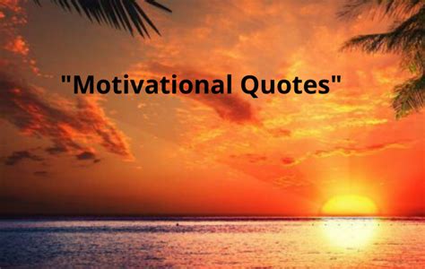 50 Inspirational Quotes To Motivate You Earn With Nayak