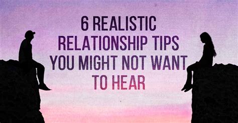 6 realistic relationship tips you might not want to hear
