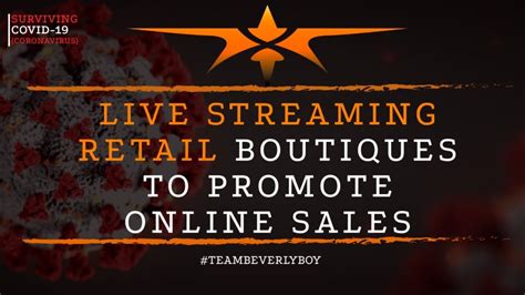Live Streaming Retail Boutiques To Promote Sales When Foot Traffic