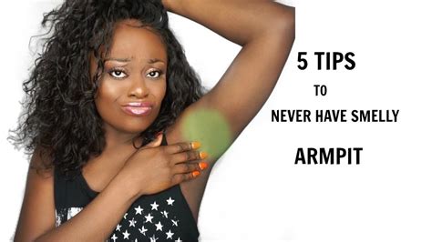 5 Tips To Never Have Smelly Armpit How To Get Rid Of Body Odour
