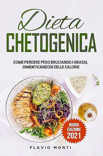 Dieta Chetogenica La Guida Completa Per Dimagrire Dalla Teoria Alla Pratica Inclusi Menu