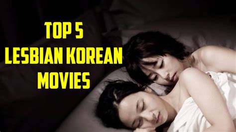 Top 5 Film Korea Lesbian Terbaik Sepanjang Masa Youtube