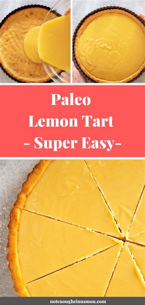 Paleo Lemon Curd Tart Recipe Not Enough Cinnamon Recipe Quick Healthy Desserts Healthy