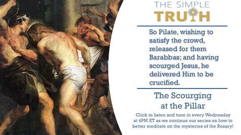 The Second Sorrowful Mystery The Scourging At The Pillar