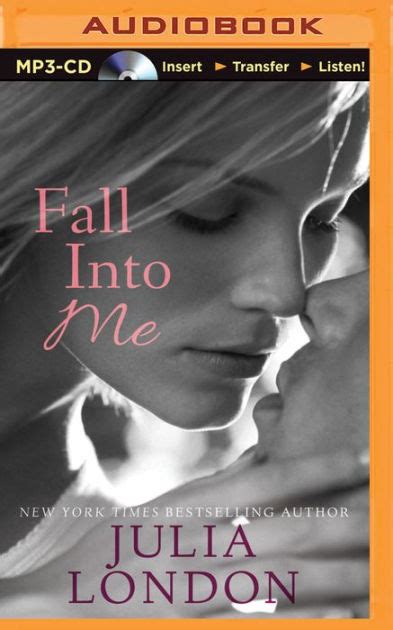 Fall Into Me By Julia London Renee Raudman Audiobook Mp3 On Cd