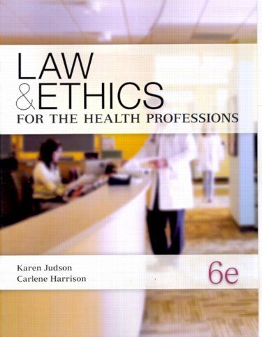 Matthewsbooks Com Law And Ethics For The Health Professions