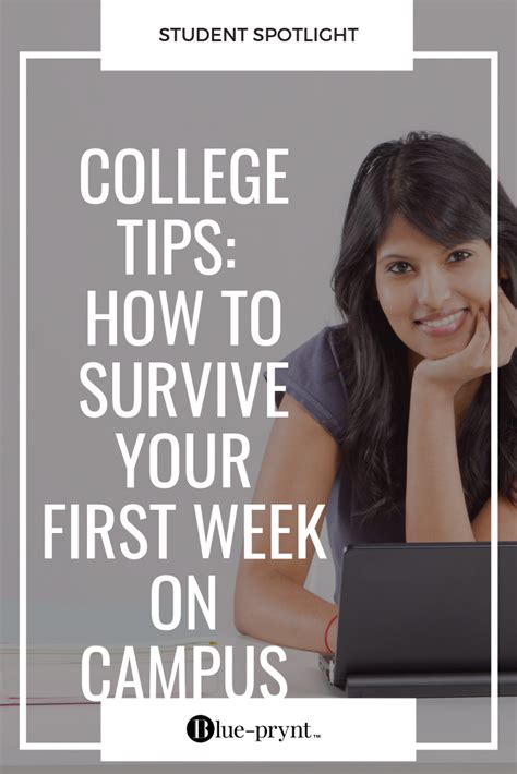 College Tips How To Survive Your First Week On Campus College Freshman Tips Freshman College
