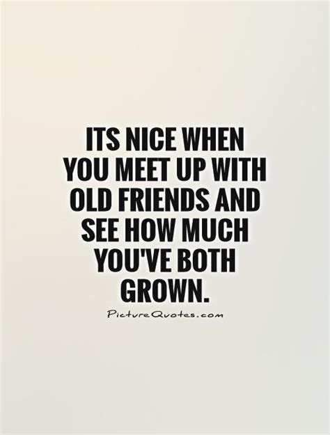 old friend quotes old friend sayings old friend picture quotes