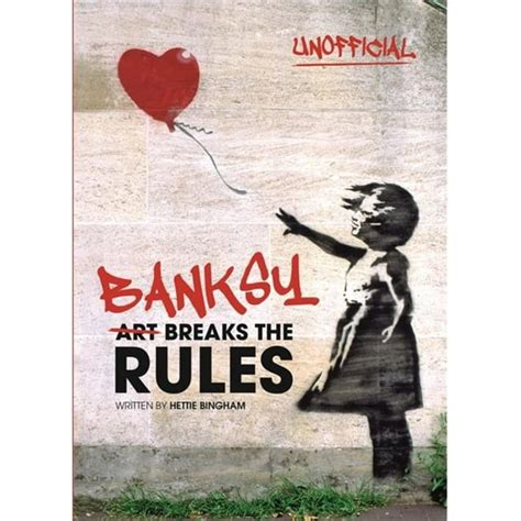 Banksy Art Breaks The Rules