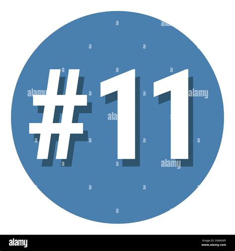 Number 11 Eleven Symbol Sign In Circle 11th Eleventh Count Hashtag