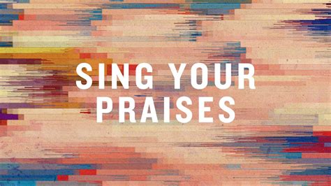 Sing Your Praises Official Lyric Video Matt Gilman Best Of