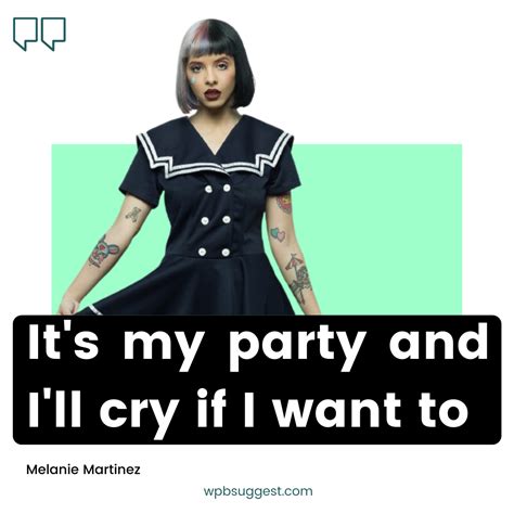 Melanie Martinez Quotes 100 To Share With Your Friends