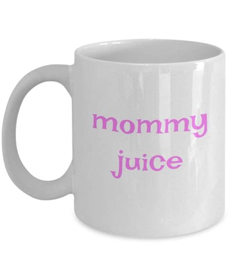 mommy juice mug mommy mug mommy coffee cup ts for etsy