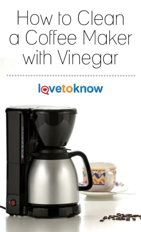 Cleaning A Coffee Maker With Vinegar In 5 Simple Steps Lovetoknow