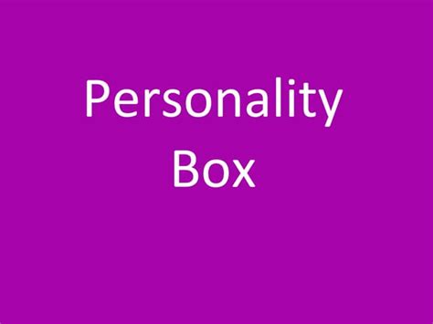 Personality Box Ppt