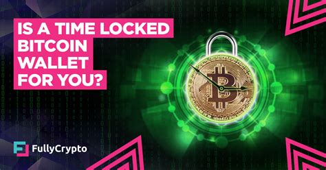 It will still be volatile, but it could be easier to sell your investment and get your money back than. Is a Time Locked Bitcoin Wallet a Good Idea? - FullyCrypto