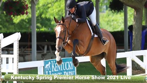 How To Watch Kentucky Spring Premier Horse Show 2021 Live Stream Online
