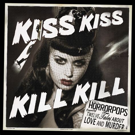 Kiss Kiss Kill Kill By Horrorpops On Spotify