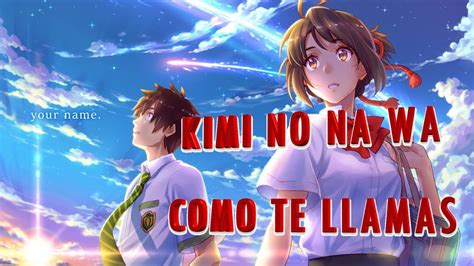 But one night, they suddenly switch places. kimi no na wa - como te llamas - tu nombre es- your name ...