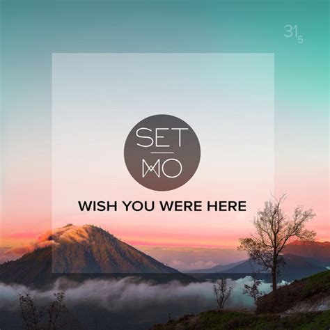 Wish You Were Here Single By Set Mo Spotify