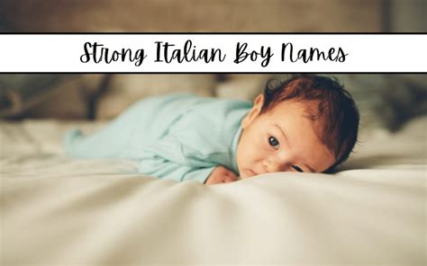 Strong Italian Boy Names Babies And Beers