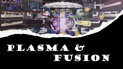 Plasma And Fusion Youtube