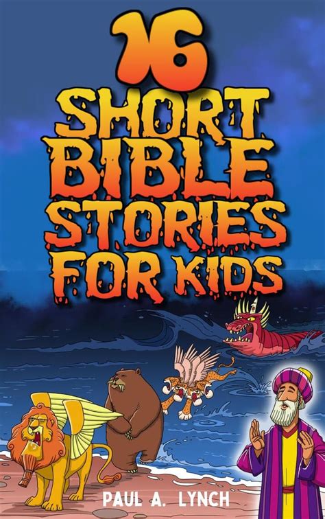 Read 16 Short Bible Stories For Kids Online By Paul A Lynch Books