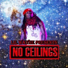Wayne released no ceilings in 2009 to critical success. World News Blog: Lil Wayne's 'No Ceilings' Mixtape ...